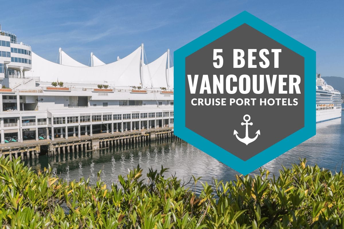 cruise port hotels vancouver